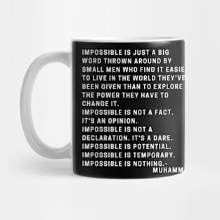 Impossible is just a Big Word Quote, Motivational Quote White Mug